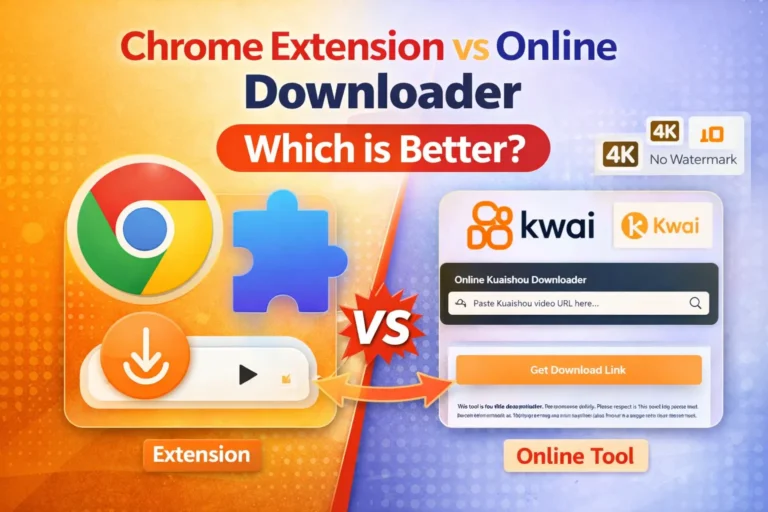 Chrome extension vs online Kuaishou downloader comparison showing browser plugin and web-based video download tool interface