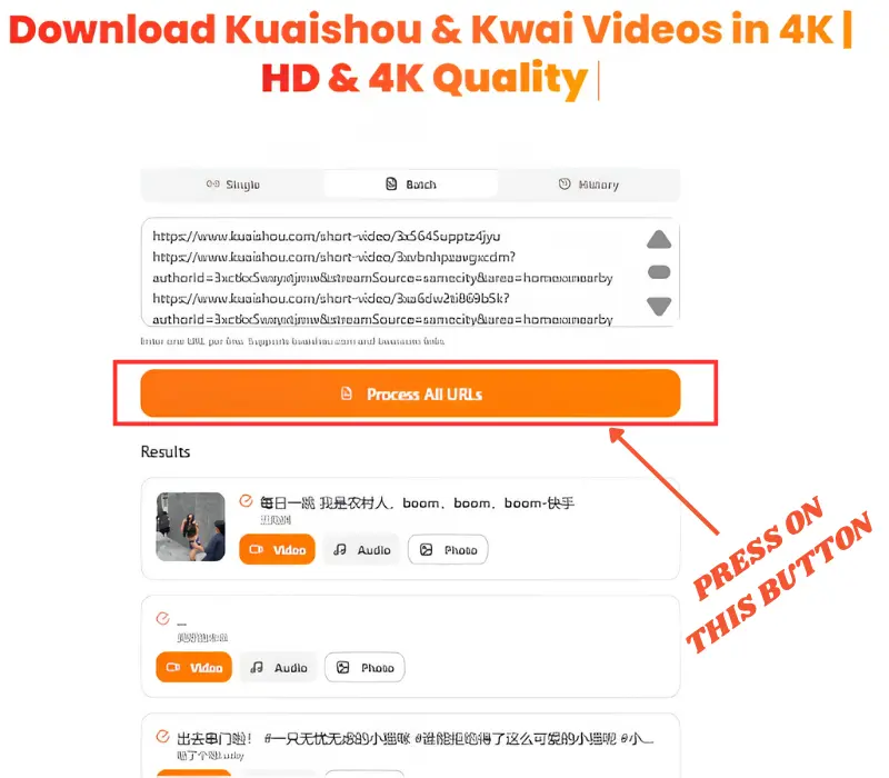 Kuaishou and Kwai batch video downloader interface highlighting the “Process All URLs” button for downloading multiple videos in HD and 4K quality.